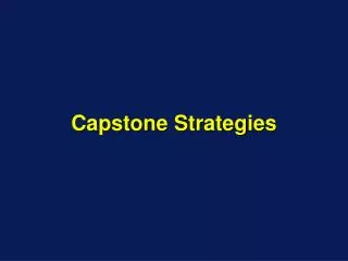 Capstone Strategies