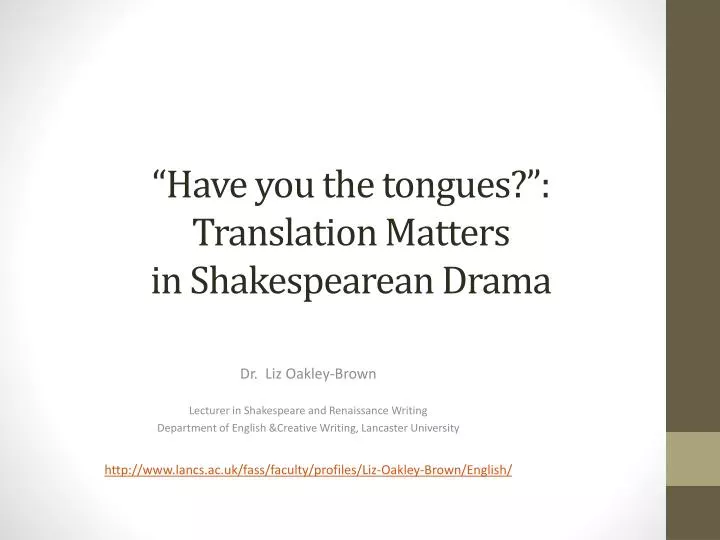 have you the tongues translation matters in shakespearean drama