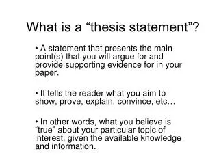 What is a “thesis statement”?