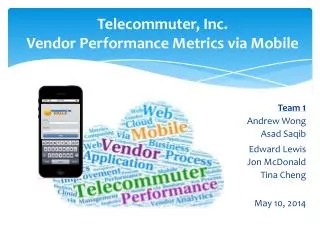 Telecommuter, Inc. Vendor Performance Metrics via Mobile