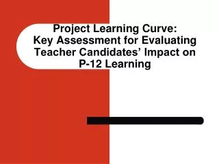 Genesis of Project Learning Curve