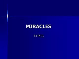 MIRACLES