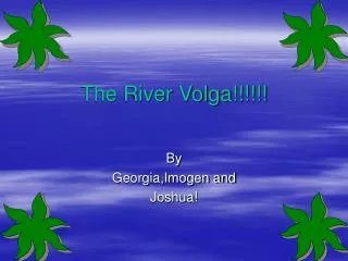 The River Volga!!!!!!