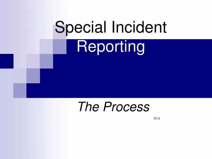 special incident reporting