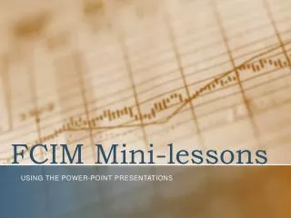 FCIM Mini-lessons