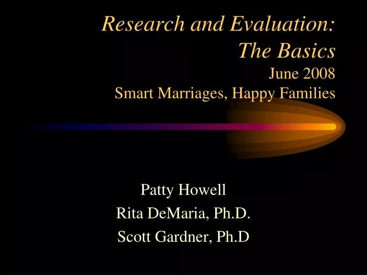 research and evaluation the basics june 2008 smart marriages happy families