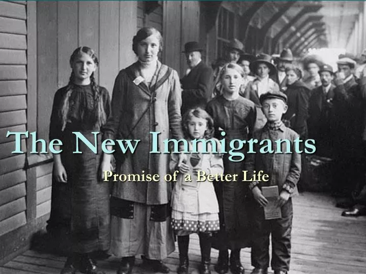 PPT - The New Immigrants PowerPoint Presentation, Free Download - ID ...