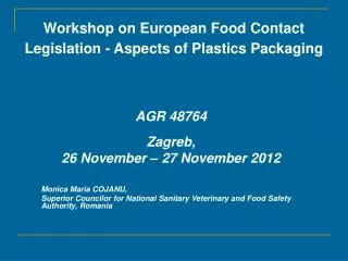 Workshop on European Food Contact Legislation - Aspects of Plastics Packaging