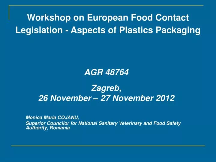 workshop on european food contact legislation aspects of plastics packaging