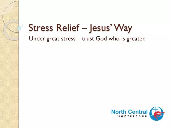 stress relief jesus way