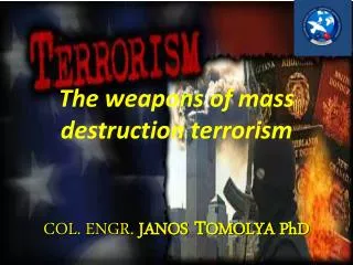 The weapons of mass destruction terrorism