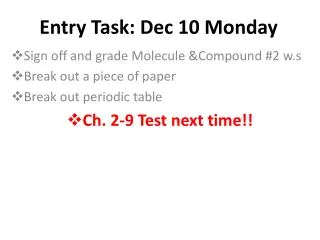 Entry Task: Dec 10 Monday