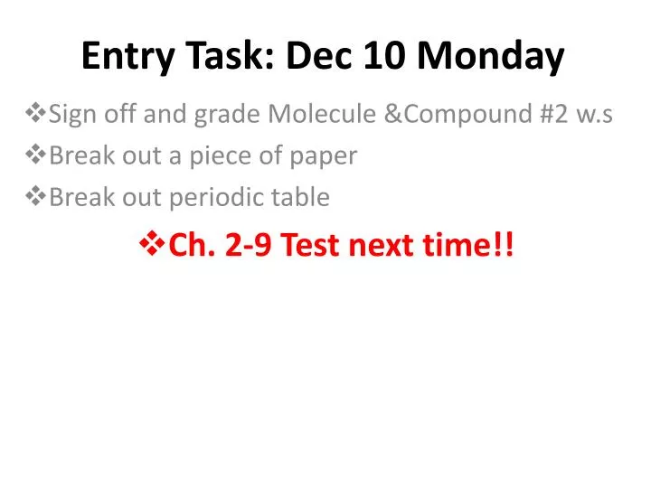 entry task dec 10 monday