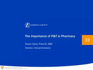 The Importance of P&amp;T in Pharmacy