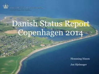 Danish Status Report Copenhagen 2014