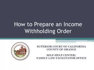 How to Prepare an Income Withholding Order