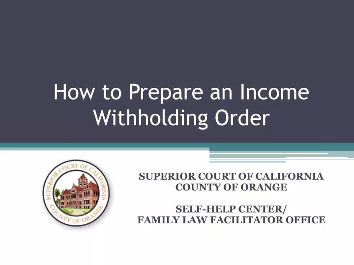how to prepare an income withholding order