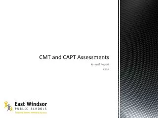 CMT and CAPT Assessments