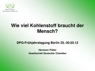 Wie viel Kohlenstoff braucht der Mensch?