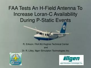 FAA Tests An H-Field Antenna To Increase Loran-C Availability During P-Static Events