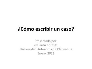 c mo escribir un caso
