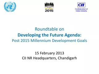 Roundtable on Developing the Future Agenda: Post 2015 Millennium Development Goals