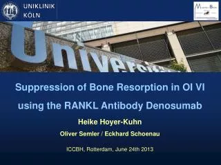 Suppression of Bone Resorption in OI VI using the RANKL Antibody Denosumab