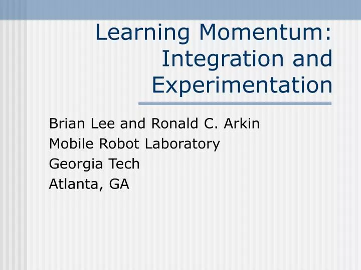learning momentum integration and experimentation