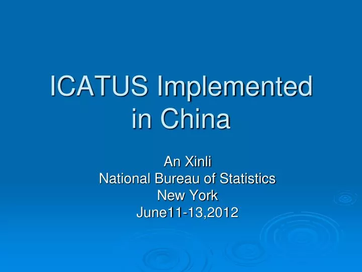 icatus implemented in china
