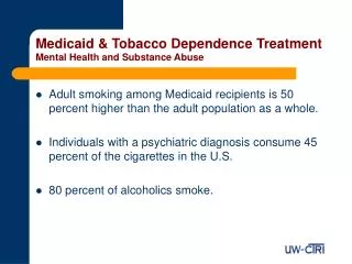 Medicaid &amp; Tobacco Dependence Treatment Mental Health and Substance Abuse