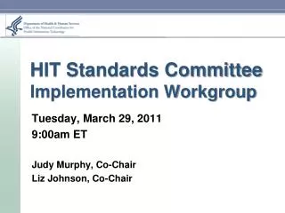 HIT Standards Committee Implementation Workgroup