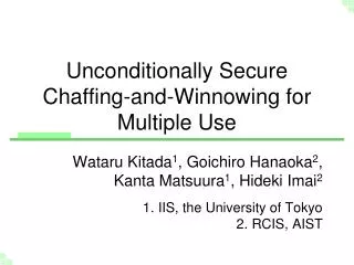 Unconditionally Secure Chaffing-and-Winnowing for Multiple Use