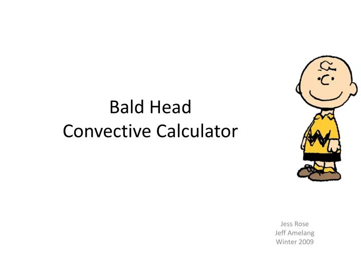 bald head convective calculator