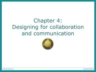 Chapter 4: Designing for collaboration and communication