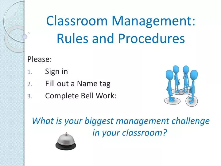 classroom management rules and procedures
