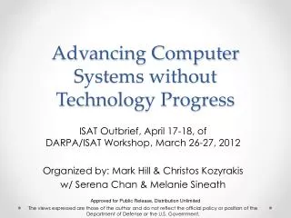 Advancing Computer Systems without Technology Progress