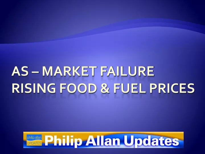 as market failure rising food fuel prices