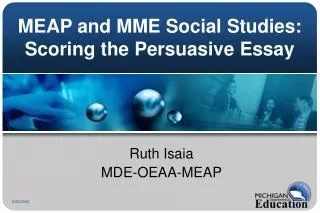 MEAP and MME Social Studies: Scoring the Persuasive Essay