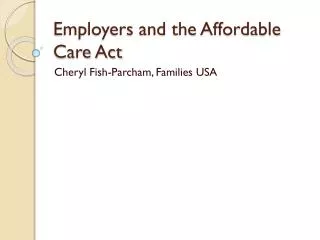 Employers and the Affordable Care Act
