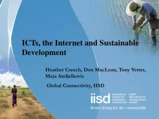 ICTs, the Internet and Sustainable Development