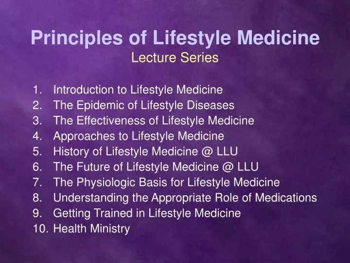 principles of lifestyle medicine lecture series