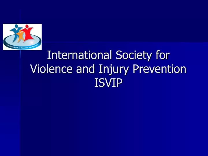international society for violence and injury prevention isvip
