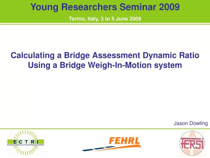 calculating a bridge assessment dynamic ratio using a bridge weigh in motion system