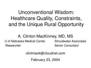Unconventional Wisdom: Healthcare Quality, Constraints, and the Unique Rural Opportunity