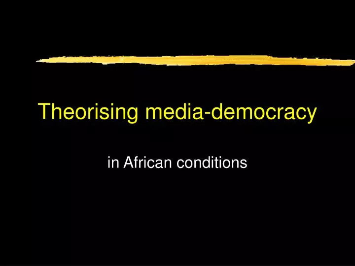 theorising media democracy