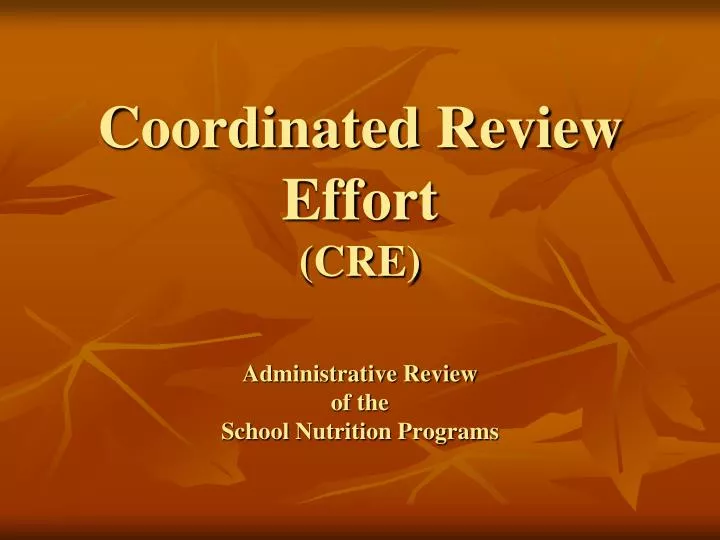 coordinated review effort cre administrative review of the school nutrition programs
