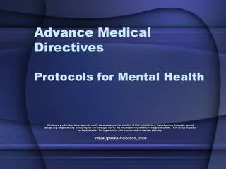 Advance Medical Directives Protocols for Mental Health
