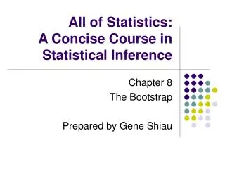 All of Statistics: A Concise Course in Statistical Inference