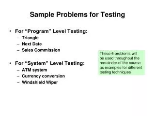 Sample Problems for Testing