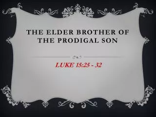 The Elder Brother of the Prodigal Son